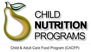 Child Nutrition Programs Child and Adult Care Food Program CACFP