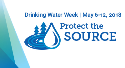 Drinking Water Week May 7-13, 2017. Your Water, to know it is to love it. 