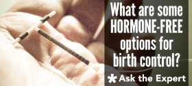 What are some hormone-free options for birth control?