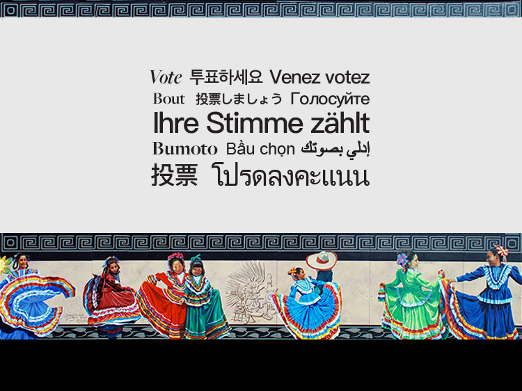 The word vote written in several languages. Mural of Spanish dancers line the bottom.