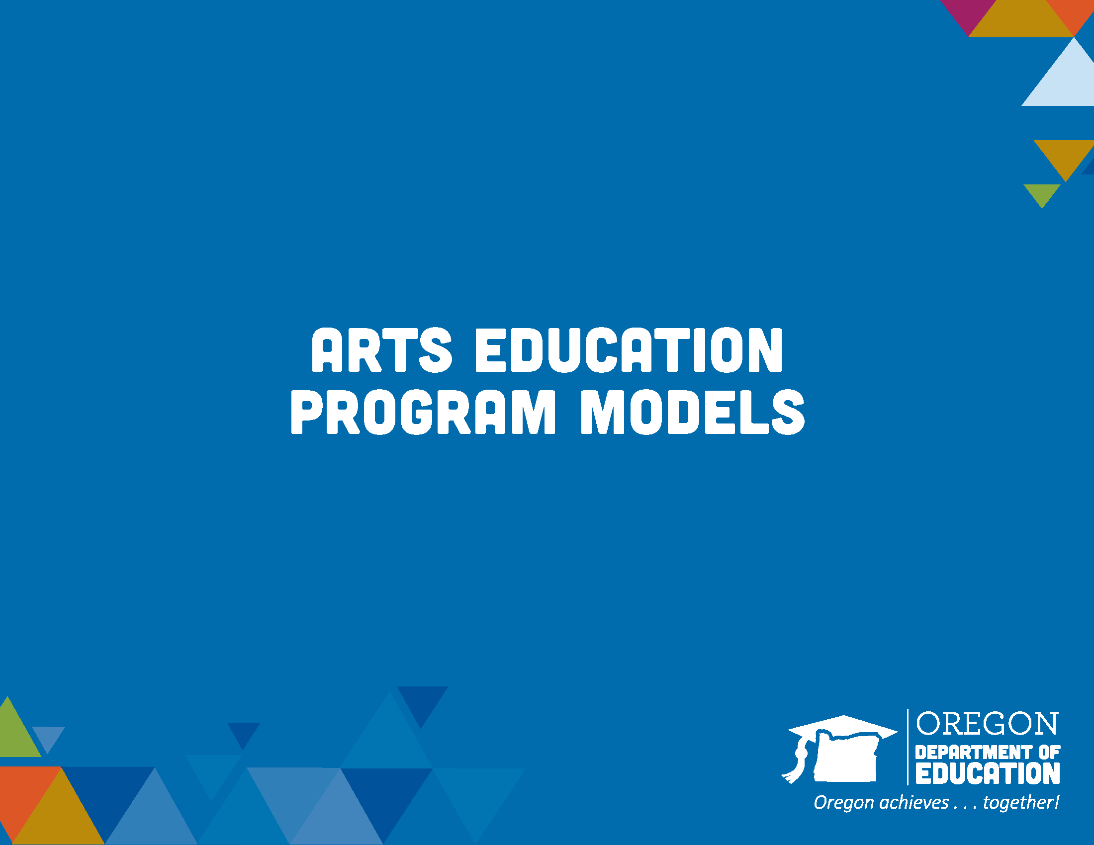 Arts Education Program Models