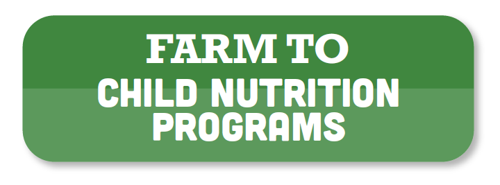 Farm to Child Nutrition Programs