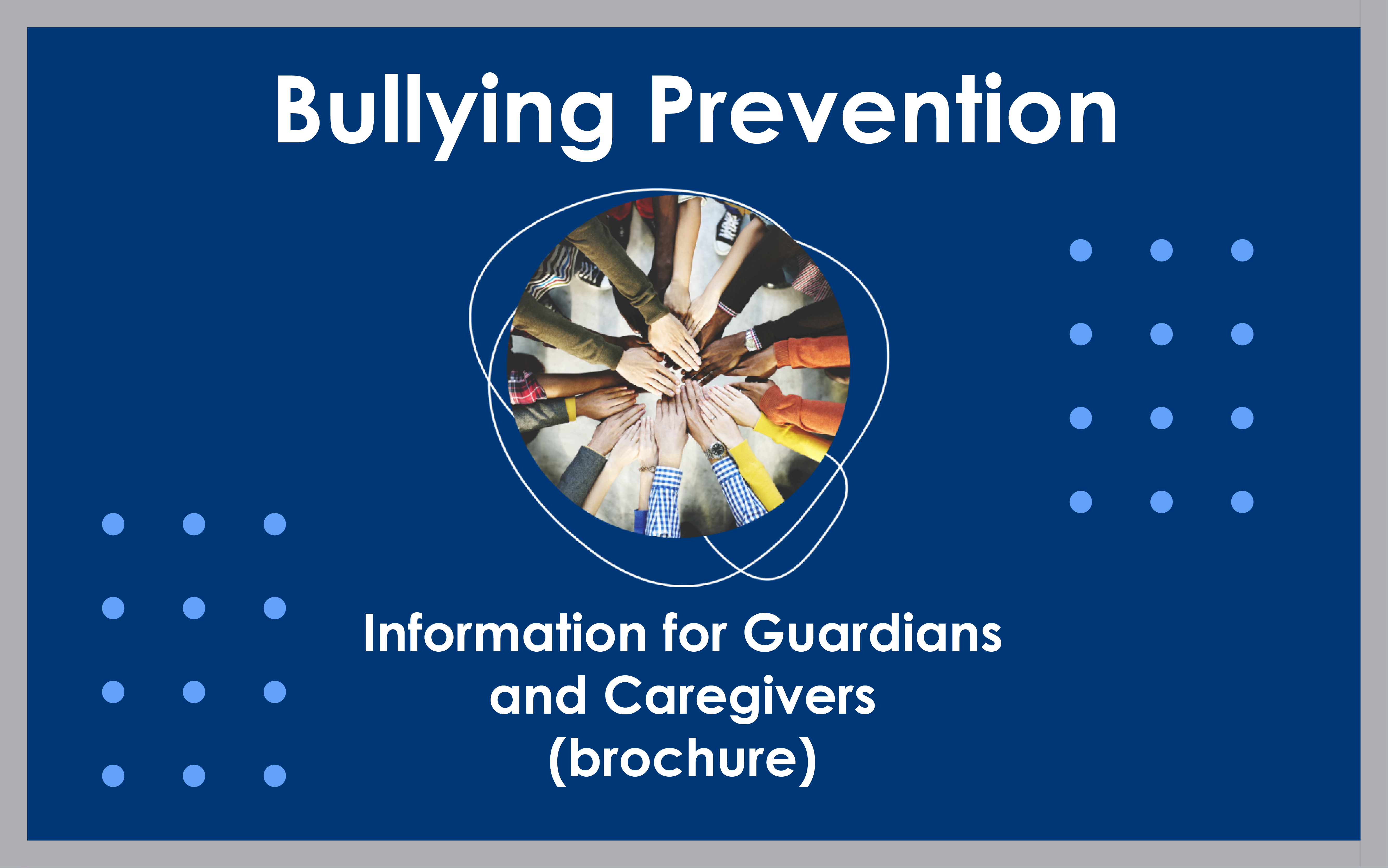Cover image for bullying prevention: information for Guardians and Caregivers