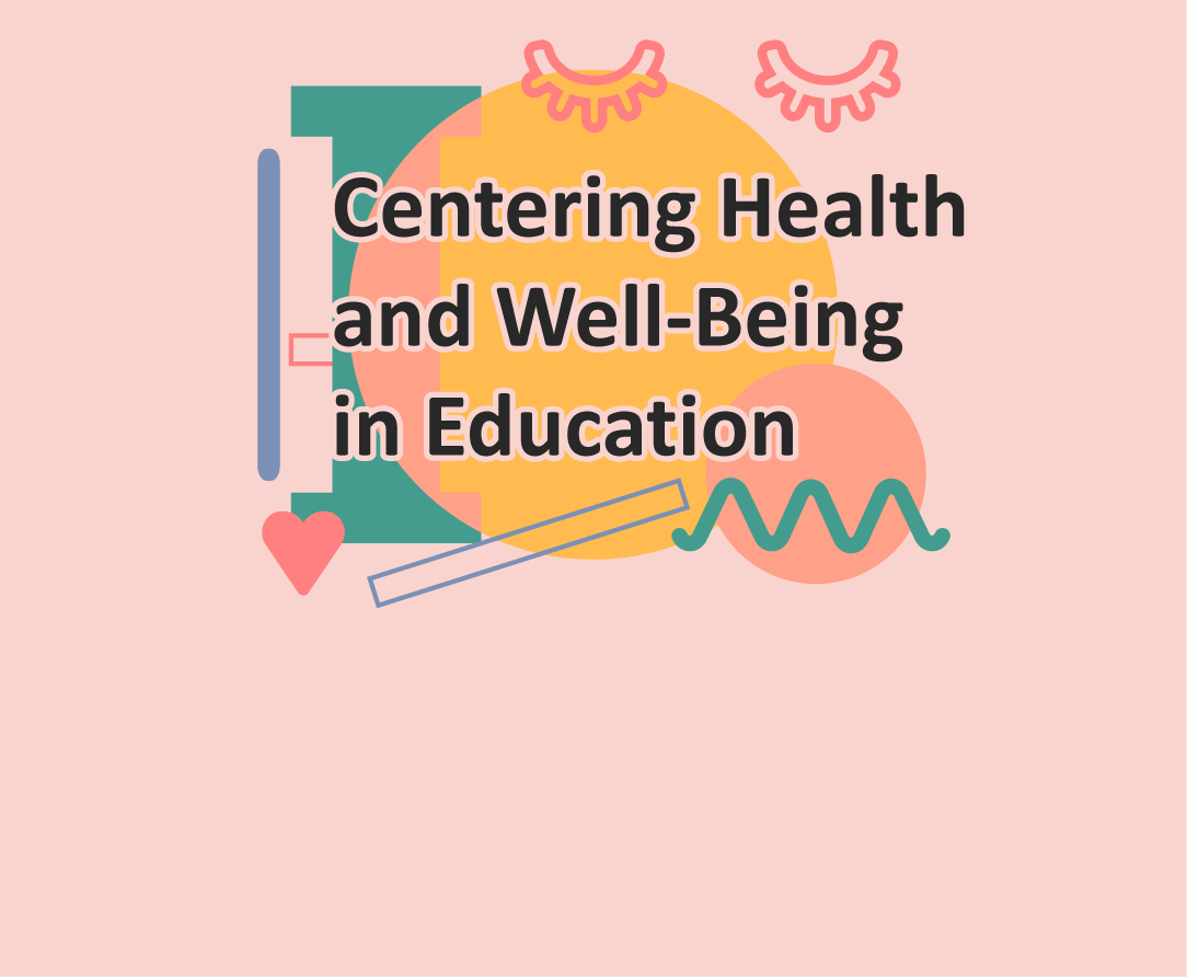 Centering Health and Well-Being in Education header, with abstract shapes including a pillar and heart shapes