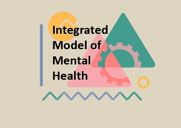 Integrated Model of Mental Health header with abstract shapes; two triangles with a gear connecting between both of them.