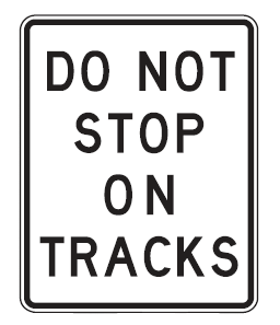 Do Not Stop on Tracks sign