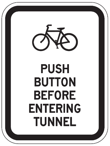 Image - Push Button Before Entering Tunnel Sign.