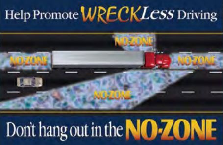 Photo of Help Promote Wreckless Driving. Dont Hang out in the No-Zone