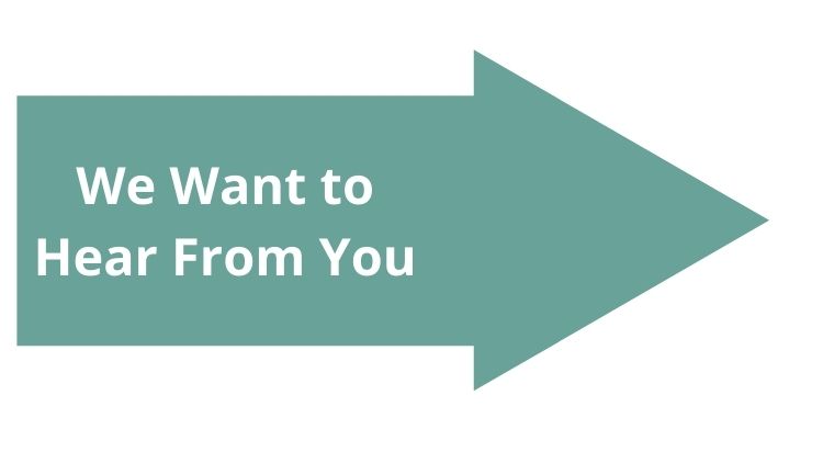 Next to We want to hear from you arrow