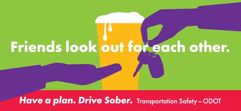 Friends look out for each other. Have a plan. Drive sober billboard graphic