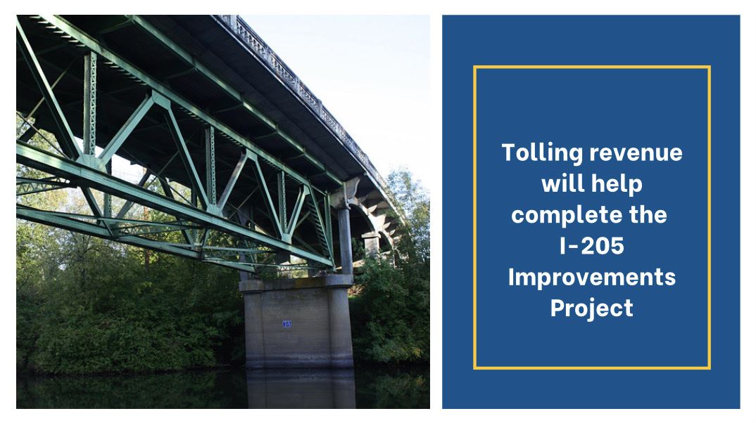 Tolling revenue will help complete the I-205 Improvements Project.