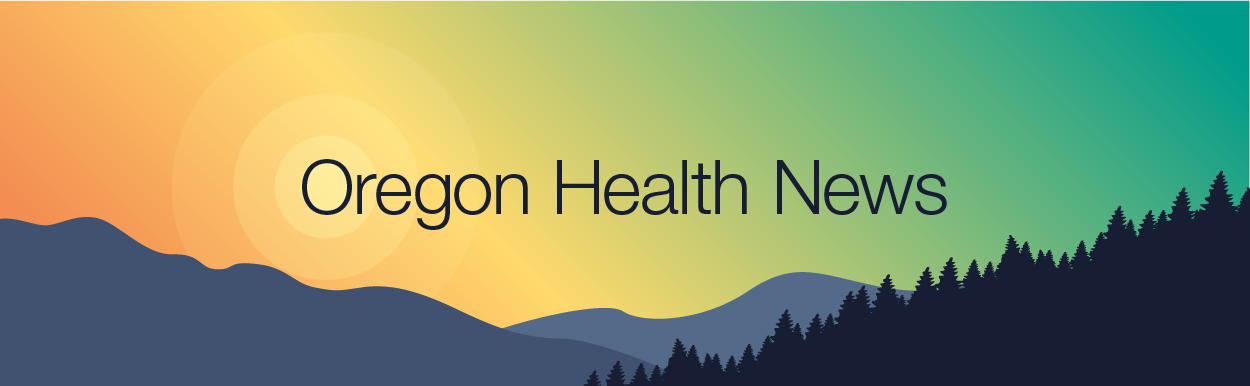Oregon Health News