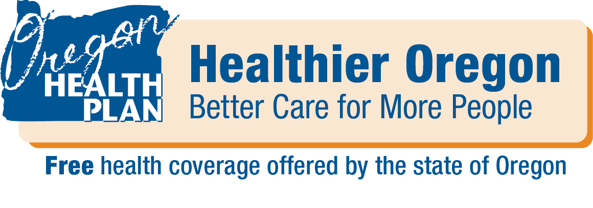 Healthier Oregon: Better care for more people. Free health coverage offered by the State of Oregon