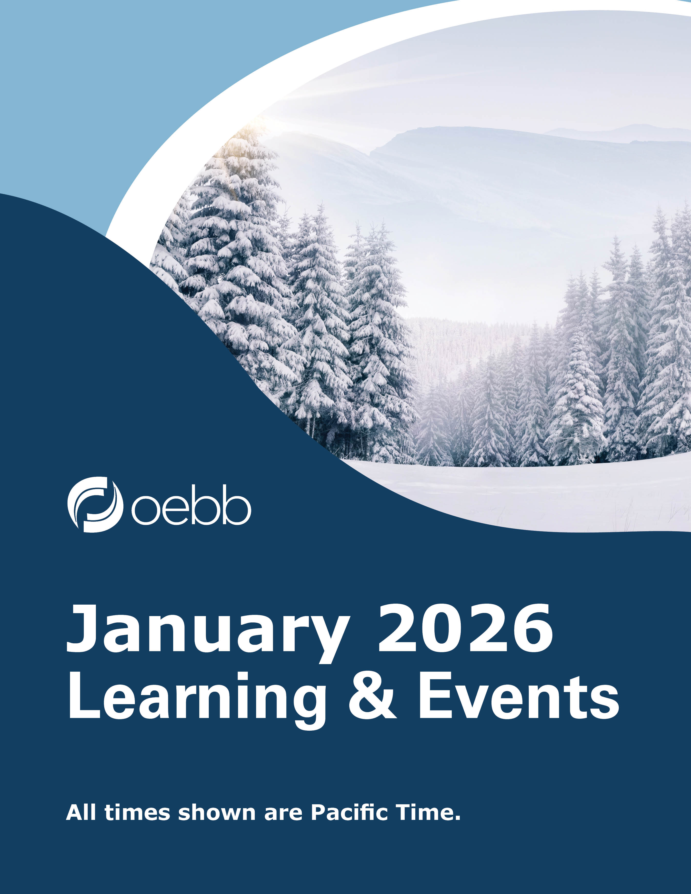 OEBB January 2026 Learning and Events webinar schedule image. Snow covered ground, forest and hills in the background.