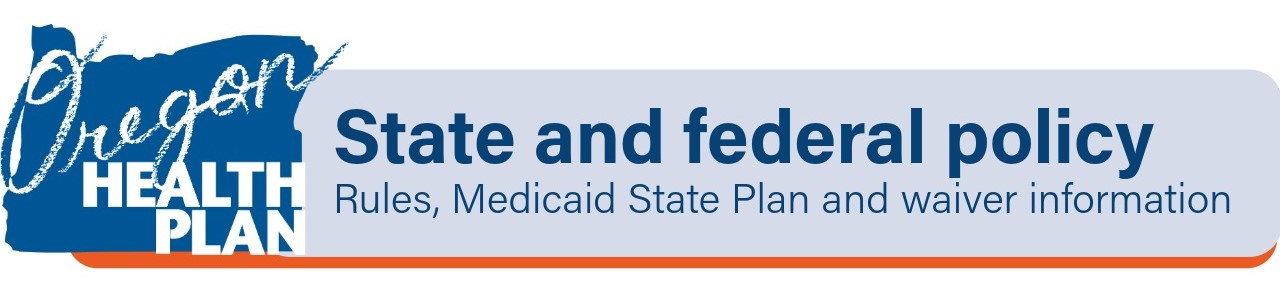 Rules, medicaid State Plan and waiver information