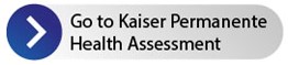 Go to Kaiser Permanente Health Assessment