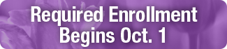Required Enrollment Begins Oct. 1.png