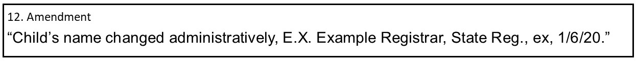 Sample certificate with an amendment footnote that reads: Child's name changed administratively, E.X. Example Registrar.