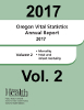 2017 Oregon Vital Statistics Annual Report Volume 2
