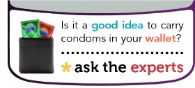 Is it a good idea to carry condoms in your wallet?