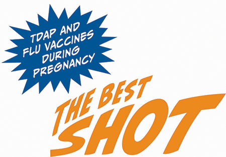 Tdap and Flu vaccines during pregnancy - The Best Shot