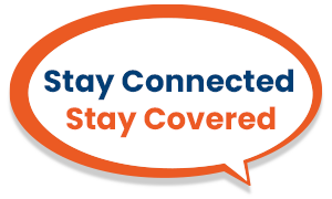 Stay connected, stay covered