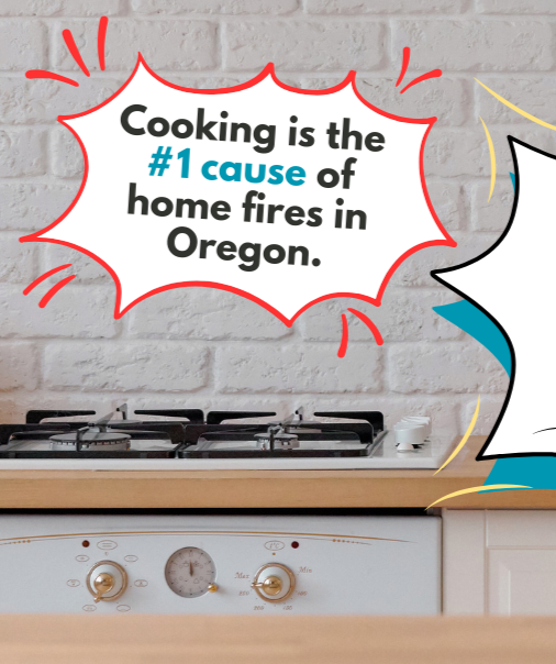 image reads: Cooking is the number one cause of home fires in Oregon.