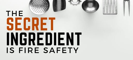 Cooking utensils with the words, the secret ingredient is fire safety, below them. This is to encourage fire safety in the kitchen.