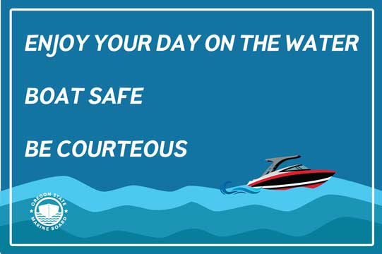 Image of a boat graphic with waves and telling boaters to be safe and courteous