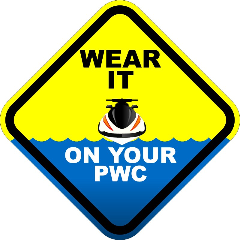 Image of a sign about life jacket wear when operating a PWC
