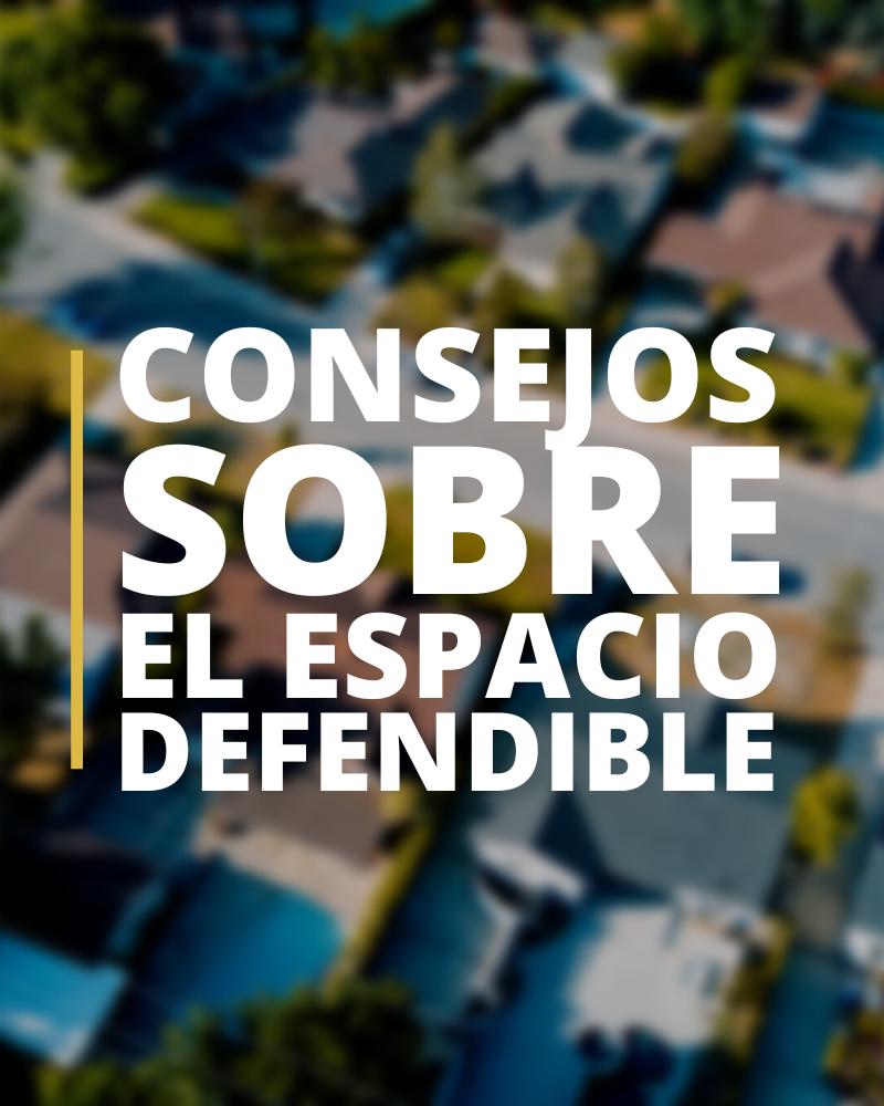 Defensible Space Tips (Spanish)