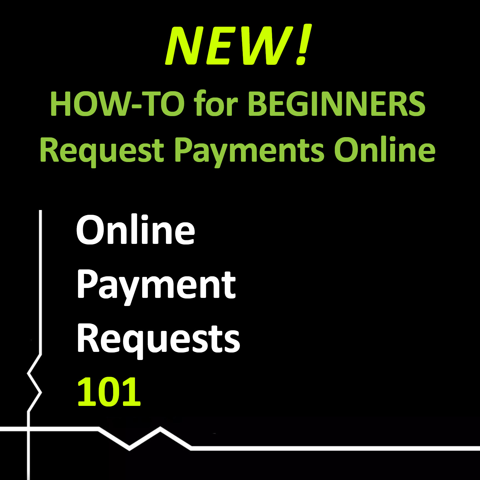 thumbnail of video saying NEW! How-to for beginners request payments online