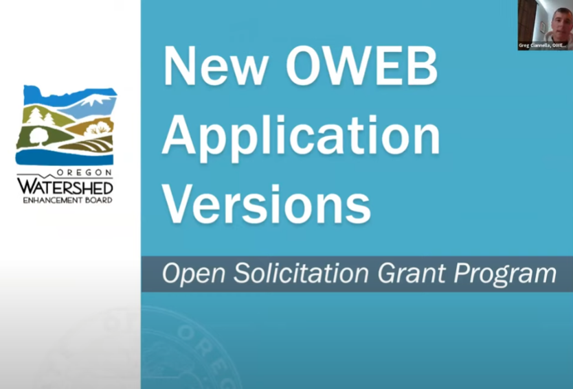 title slide for presentation that says: New OWEB Application Versions - Open Solicitation Grant Program