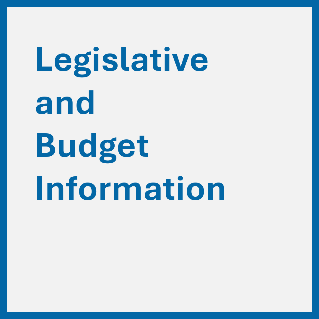 Legislative and Budget Information