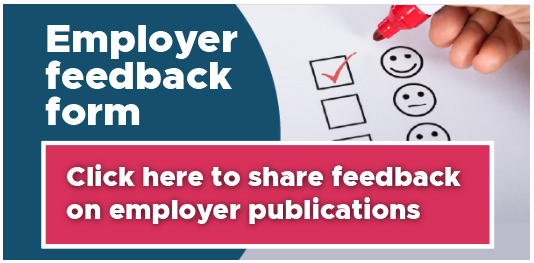 Employer feedback form: Click here to share feedback on employer publications