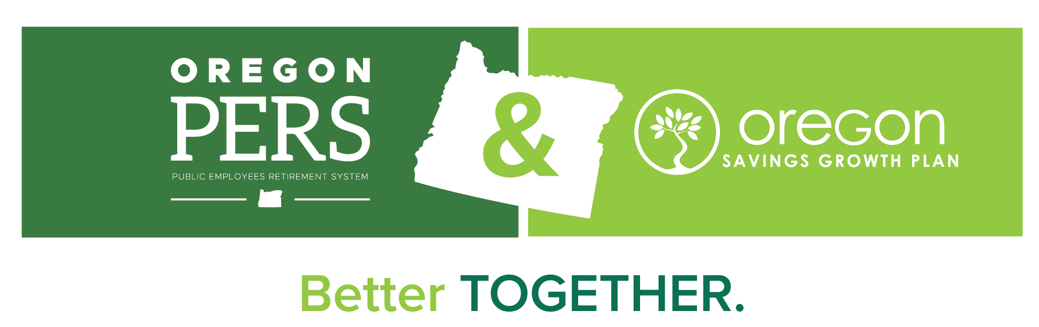 Oregon PERS & Oregon Savings Growth Plan Better Together